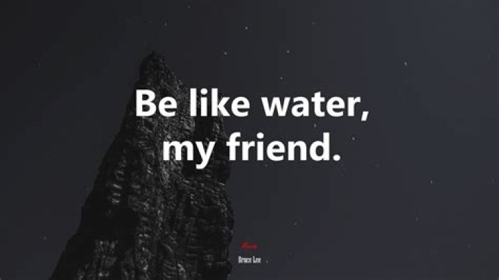 be like water quote be like water quote