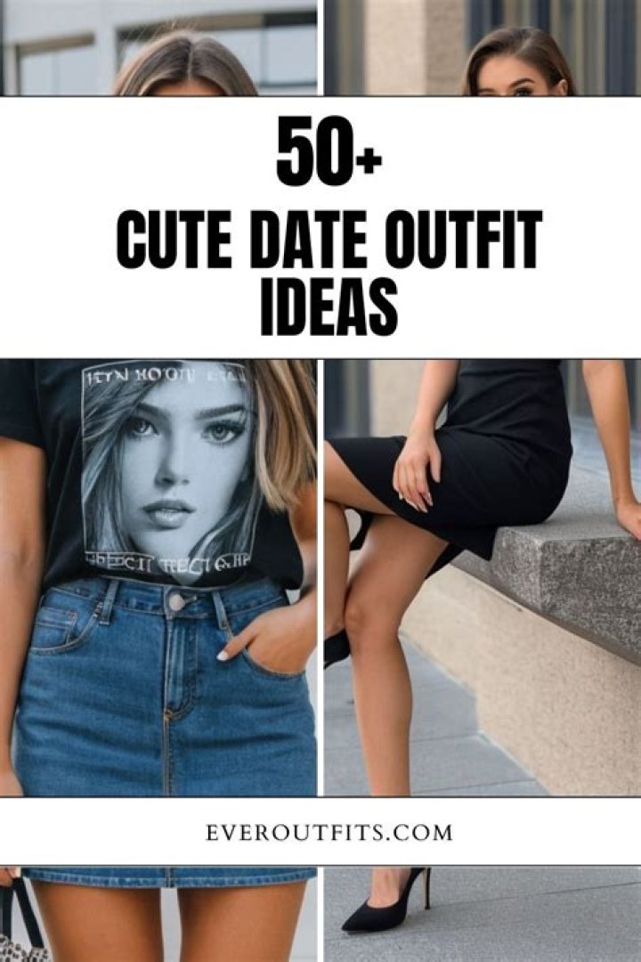 Date outfit ideas