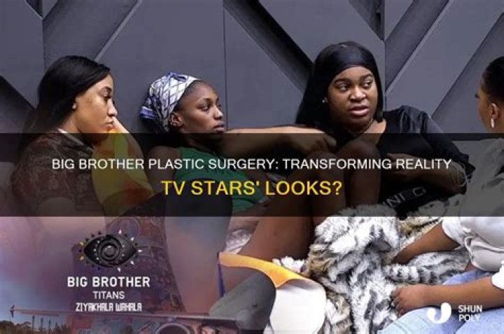 dr will big brother plastic surgery