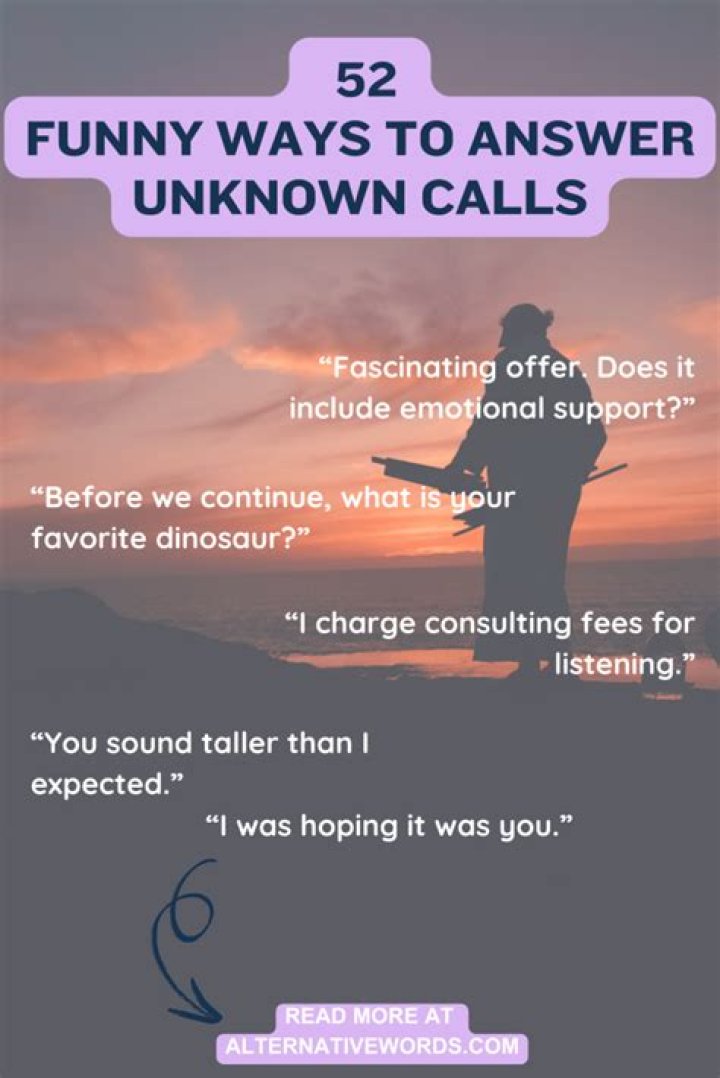 Funny ways to answer calls Funny ways to answer calls