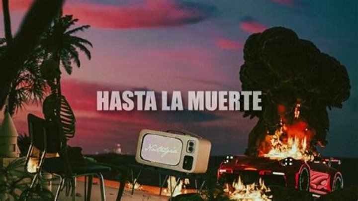 Hasta La Muerte