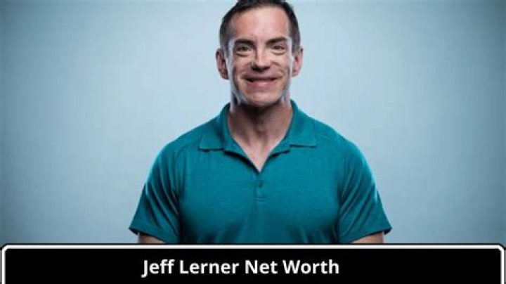 jeff lerner net worth jeff lerner net worth