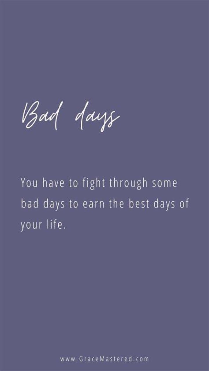 quotes about bad days quotes about bad days